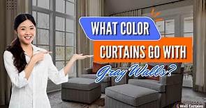 What Color Curtains Go With Gray Walls | Wall Curtains Ideas