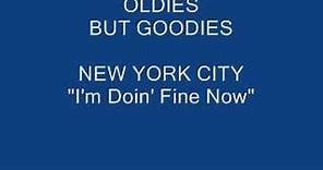 New York City "I'm Doin' Fine Now"