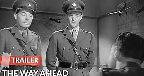 The Way Ahead 1944 Trailer | David Niven