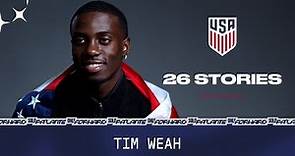 USMNT 26 Stories: Tim Weah