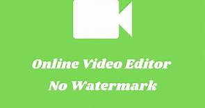 Best Free Online Video Editor No Watermark [Top 6] - MiniTool MovieMaker