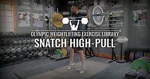 Snatch High-Pull | Olympic Weightlifting Exercise Library