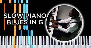 Slow piano Blues in G - Blues Piano Tutorial