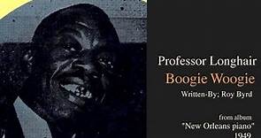Professor longhair "Boogie Woogie" from album "New orleans piano"