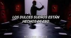Eurythmics - Sweet Dreams | Subtitulado al Español