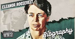 The World's First Lady - Eleanor Roosevelt - WW2 Biography Special