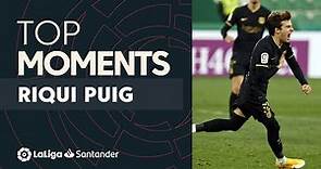 BEST MOMENTS Riqui Puig LaLiga Santander