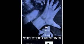 Fritz Lang: The Blue Gardenia (United States, 1953 film) Film noir