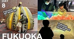 Fukuoka Day8/9 (12-21/02/2023) : Fukuoka Art Museum, Fukuoka City Science Museum