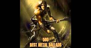 500 Best Metal Ballads (Part 1)