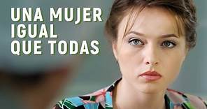 Una mujer igual que todas | Película completa | Parte 1 | Película romántica en Español Latino