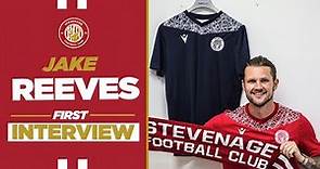 Jake Reeves Joins Stevenage! | First Interview | Stevenage FC