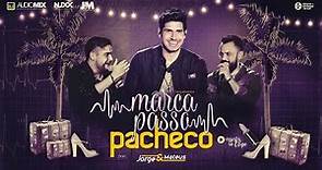 Pacheco - Marcapasso feat Jorge e Mateus