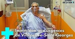 Villeneuve-Saint-Georges : au coeur des urgences 1/5 - Le Magazine de la Santé