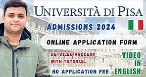 University of Pisa, Italy 🇮🇹 Application Form Process Intake 2024 | No Application Fee | Apply Now