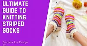 My Ultimate Guide to Knitting Striped Socks | Summer Lee Design Co.