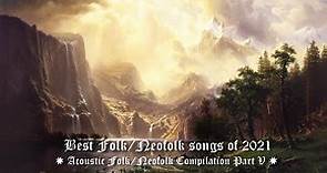 Acoustic Folk/Neofolk Compilation (Best of 2021)