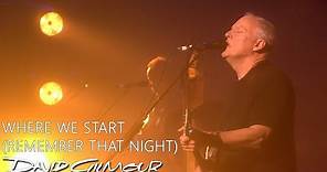 David Gilmour - Where We Start (Remember That Night)