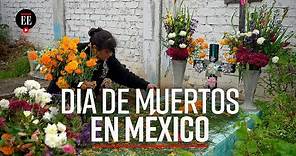 Día de Muertos: así festeja México la hora del reencuentro - El Espectador