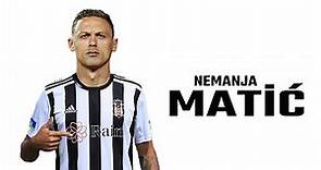 Nemanja Matic ● Welcome to Beşiktaş ⚫⚪ Skills | 2023 | Amazing Skills | Assists & Goals | HD