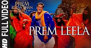 'PREM LEELA' Full VIDEO Song | PREM RATAN DHAN PAYO | Salman Khan, Sonam Kapoor | T-Series