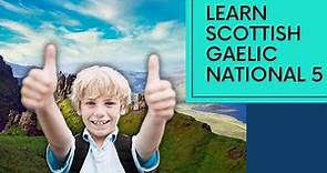 eSgoil N5 Lesson One - Scots Gaelic - Names and Greetings