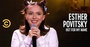Esther Povitsky: Hot for My Name - Official Trailer