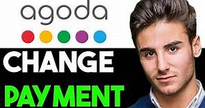 HOW TO CORRECTLY CHANGE PAYMENT METHOD IN AGODA 2024! (FULL GUIDE)