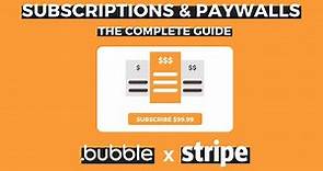 How to Add & Manage Stripe Subscription Payments in Bubble.io (Including Paywall Feature)