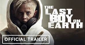 The Last Boy on Earth | Official Trailer - Sam Hoare, Arben Bajraktaraj, John Bubniak