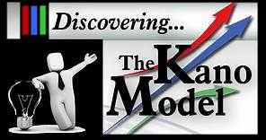 Discovering the Kano Model
