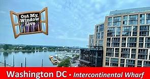 Washington DC at it's best! The Intercontinental Hotel at the Wharf...#OutMyWindowLive