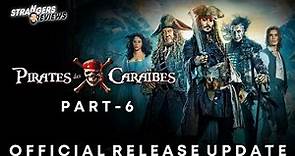 Pirates Of The Caribbean 6 Release Date | Pirates Of The Caribbean 6 Trailer | Jhonny Depp Return