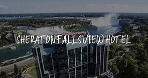 Sheraton Fallsview Hotel Review - Niagara Falls , Canada