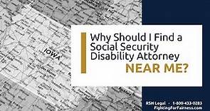 Why Should I Find a Social Security Disability Attorney Near Me?