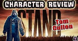 The STAND (2020) | CHARACTER REVIEW | Tom Cullen