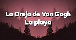 La Playa - La Oreja de Van Gogh -Letra