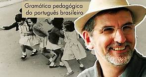 Gramática do português brasileiro - para a formação de professores