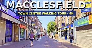Macclesfield 4K - Town Centre Walking Tour