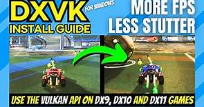 DXVK Install Guide for Windows [Vulkan for DX9, DX10 and DX11 Games]