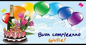 Tanti Auguri di Buon Compleanno Giulia!