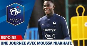 Espoirs : Une journée avec Moussa Niakhaté I FFF 2018