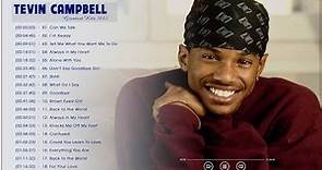 Tevin Campbell Greatest Hits The Best Of Tevin Campbell Tevin Campbell all songs