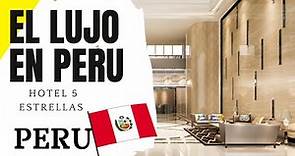 ¿Cómo es el Lujo en Perú? JW Marriot Lima Peru