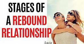 The 5 Stages Of A Rebound Relationship