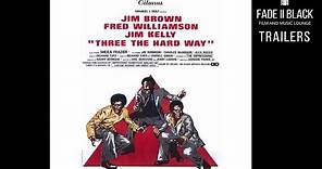 Three the Hard Way (1974) Trailer
