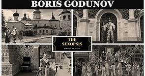 The Synopsis of BORIS GODUNOV by Modest Mussorgsky (Plot / Roles)