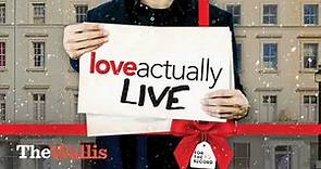 Love Actually Live- "Love Actually Is All Around" - Original Cast Recording