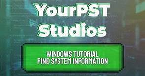 Windows Tutorial - Find System Information (Windows 10)