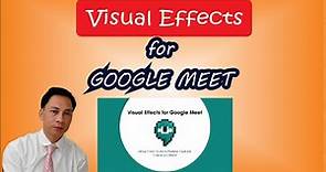 Visual Effects for GOOGLE MEET
